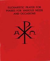 Eucharistic Prayer for Masses - Various Needs