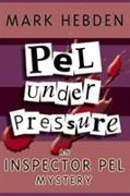 Pel Under Pressure