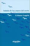 Balada de los mares del Norte, 1942-1973 : poemas, cuentos y ensayos