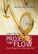 Projects that Flow. Mehr Projekte in kürzerer Zeit