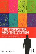 The Trickster and the System