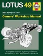 Lotus 49 Manual 1967-1970 (All Marks): An Insight Into the Design, Engineering, Maintenance and Operation of Lotus's Ground-Breaking Formula 1 Car