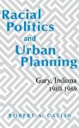 Racial Politics & Urban Planning
