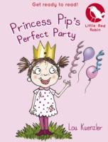 Princess Pip's Perfect Party