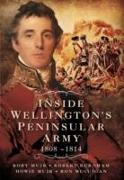 Inside Wellington's Peninsular Army: 1808-1814