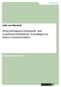 Entwicklungspsychologische und sozialwissenschaftliche Grundlagen im frühen Grundschulalter