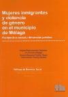 Mujeres inmigrantes y violencia de género en el municipio de Málaga