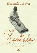 Shantala : arte tradicional de masaje para bebés