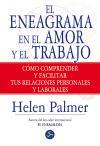 El eneagrama en el amor y en el trabajo : cómo comprender y facilitar tus relaciones personales y laborales