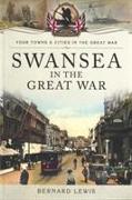 Swansea In The Great War