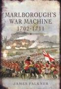 Marlborough's War Machine 1702-1711