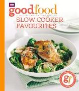 Good Food: Slow Cooker Favourites