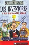 Los inventores y sus brillantes ideas