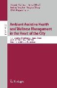 Ambient Assistive Health and Wellness Management in the Heart of the City