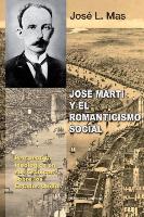 Jose Marti y El Romanticismo Social
