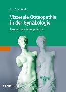 Viszerale Osteopathie in der Gynäkologie