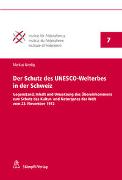 Der Schutz des UNESCO-Welterbes in der Schweiz