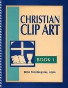 Christian Clip Art: Book 1