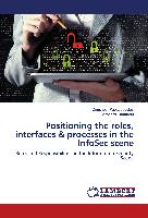 Positioning the roles, interfaces & processes in the InfoSec scene