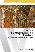 Die Marienikone - Die Passionsikone