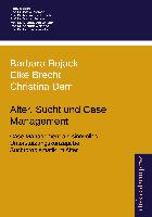 Alter, Sucht und Case Management