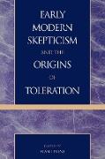Early Modern Skepticism and the Origins of Toleration