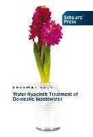 Water Hyacinth Treatment of Domestic Wastewater