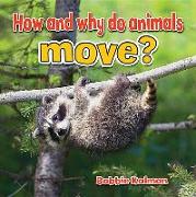 How and Why Do Animals Move?