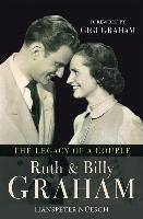 Ruth and Billy Graham: The Legacy of a Couple