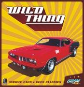 Wild Thing - Muscle Cars & Rock Classics