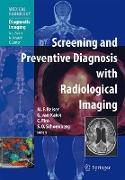 Screening and Preventive Diagnosis with Radiological Imaging