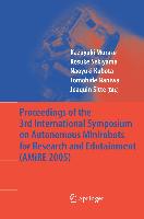 Proceedings of the 3rd International Symposium on Autonomous Minirobots for Research and Edutainment (AMiRE 2005)