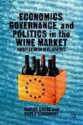 Economics, Governance, and Politics in the Wine Market