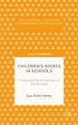 Children’s Bodies in Schools: Corporeal Performances of Social Class