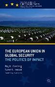 The European Union in Global Security: The Politics of Impact