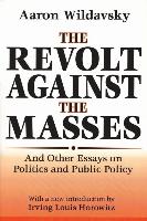 The Revolt Against the Masses