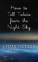 How to Tell Toledo from the Night Sky