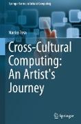 Cross-Cultural Computing: An Artist's Journey