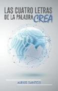 Las Cuatro Letras de La Palabra Crea