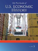 Gale Encyclopedia of U.S. Economic History: 3 Volume Set