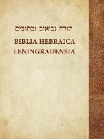 Biblia Hebraica Leningradensia: Prepared According to the Vocalization, Accents, and Masora of Aaron Ben Moses Ben Asher in the Leni