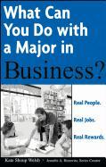 What Can You Do with A Major in Business?