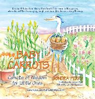 Baby Carrots: Carrots of Wisdom for Little Ones