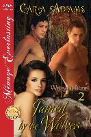Tamed by the Wolves [Werewolf Brides 2] (Siren Publishing Menage Everlasting)