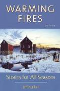 Warming Fires: Stories for All Seasons (2nd Edition)