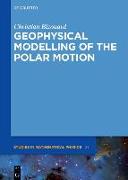 Geophysical Modelling of the Polar Motion