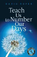 Teach Us to Number Our Days