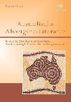 Australische Aborigine-Literatur: Kulturelle Identität und literarische Ausdrucksmöglichkeiten der 'stolen generation'