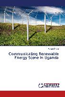 Communicating Renewable Energy Scene in Uganda