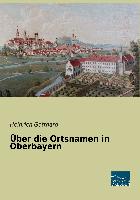 Über die Ortsnamen in Oberbayern